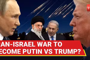 Nga nhận ‘tam đại lợi ích’ nhờ xung đột Israel-Iran