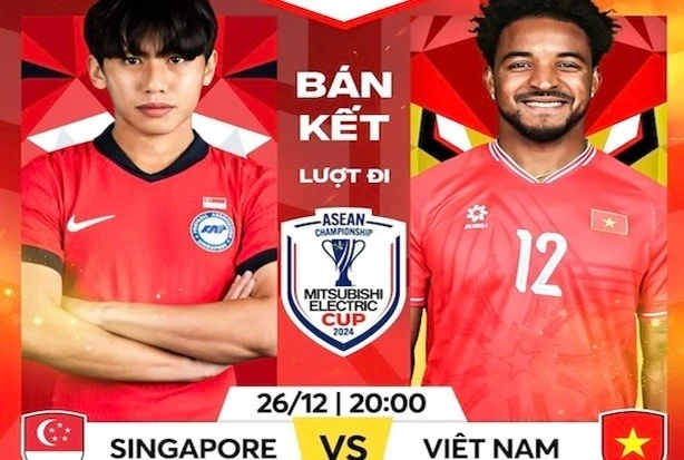 Trận bán kết Việt Nam - Singapore diễn ra lúc 20h ngày 26/12.