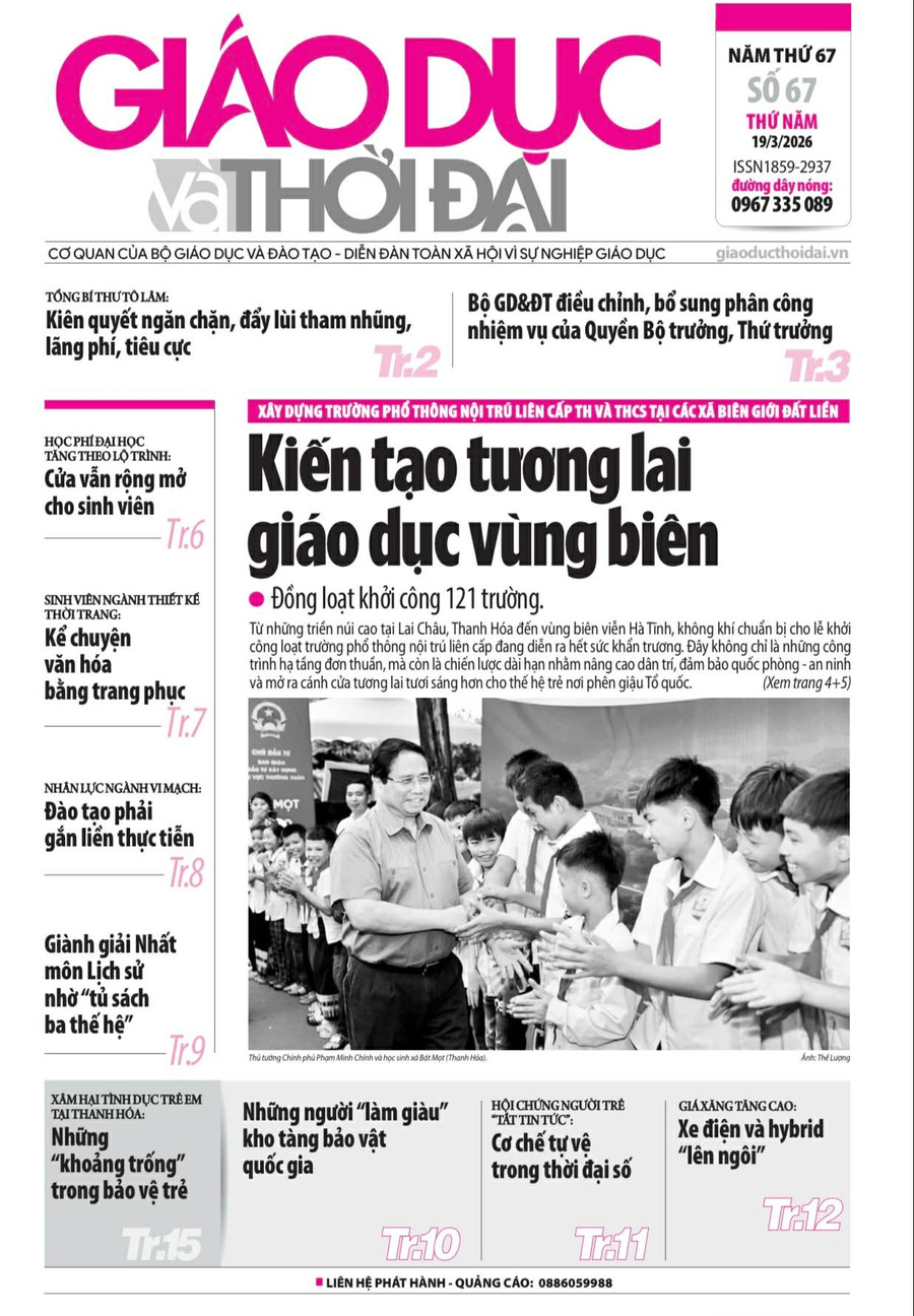 Tin tức báo in 19/3: Kiến tạo tương lai giáo dục vùng biên