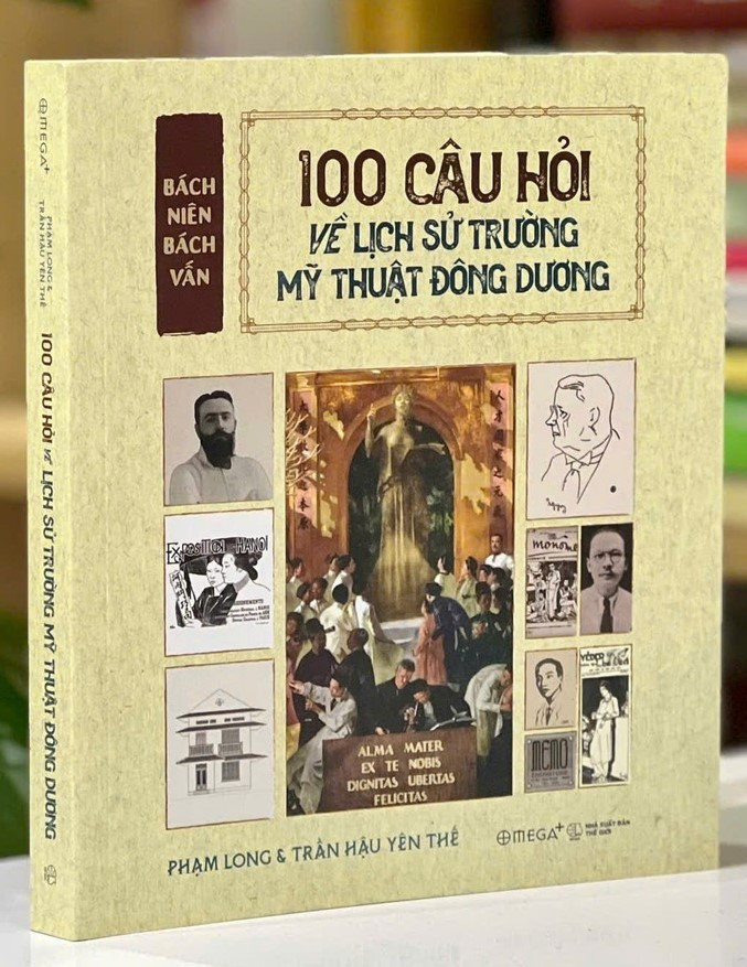Cuốn sách 'Bách niên bách vấn: 100 câu hỏi về lịch sử Trường Mỹ thuật Đông Dương'.