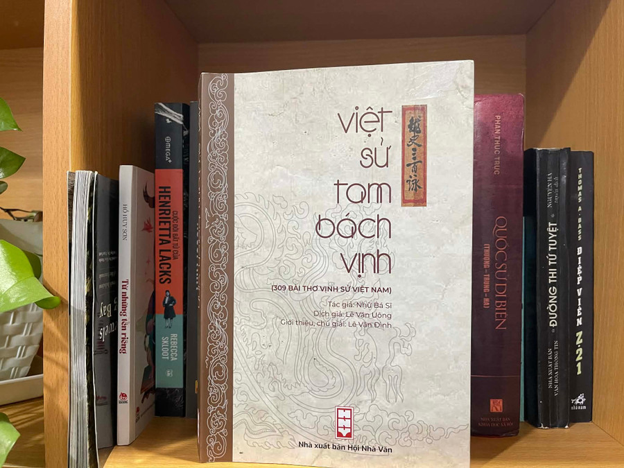 'Việt sử tam bách vịnh' (bản dịch của dịch giả Lê Văn Uông) được NXB Hội Nhà Văn xuất bản tháng 1/2026. Ảnh: NVCC.