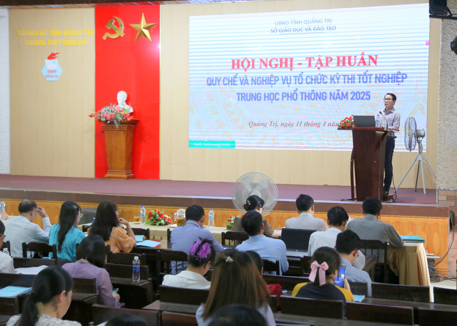 Sở GD&ĐT Quảng Trị tổ chức Hội nghị tập huấn về quy chế và nghiệp vụ tổ chức Kỳ thi tốt nghiệp THPT năm 2025.