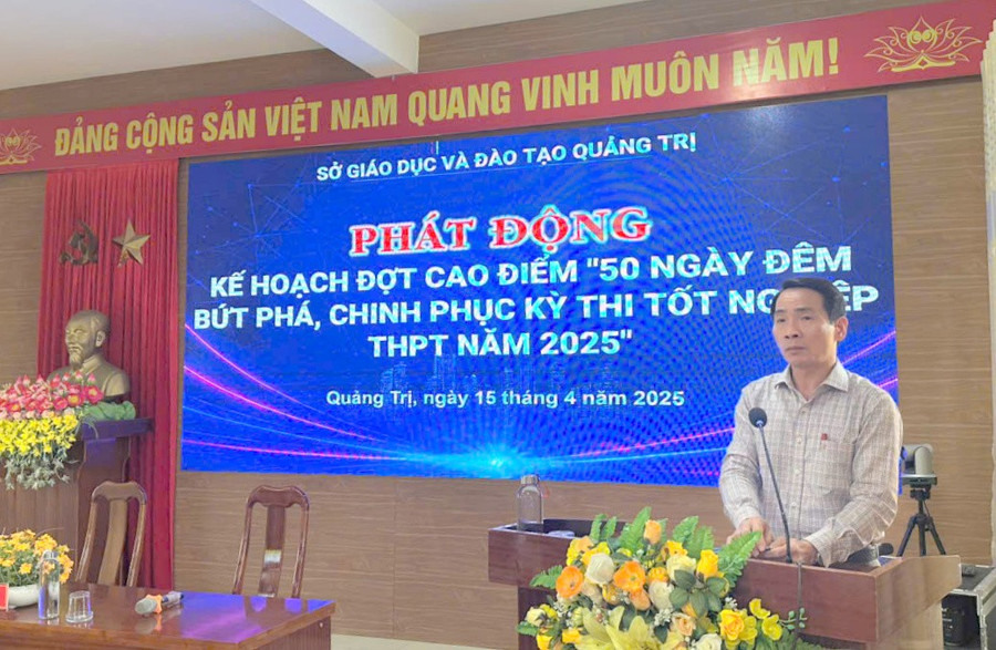 Ông Mai Huy Phương, Phó Giám đốc Sở GD&ĐT Quảng Trị phát động đợt cao điểm chinh phục kỳ thi tốt nghiệp THPT.