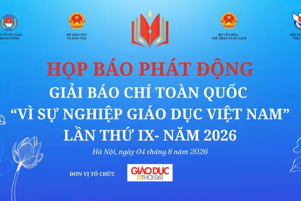 Họp báo, phát động Giải Báo chí toàn quốc ‘Vì sự nghiệp giáo dục Việt Nam’ năm 2026
