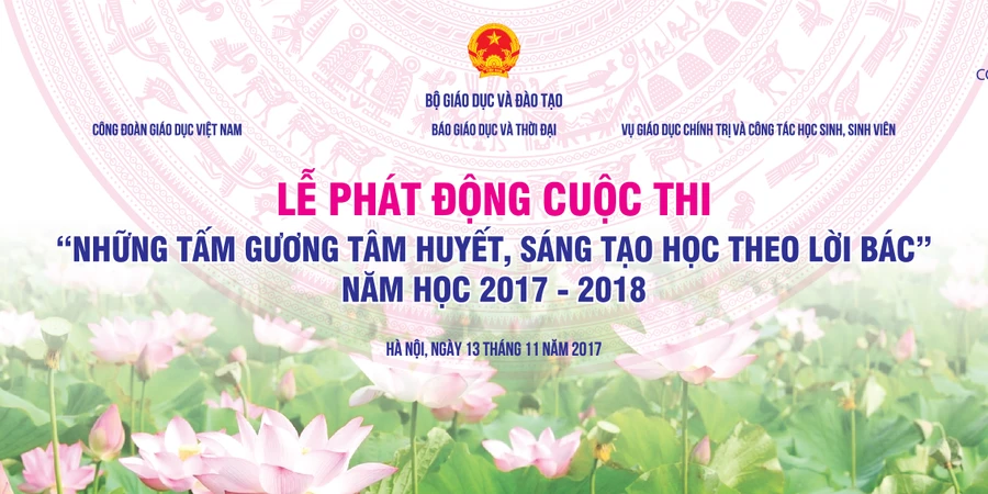 THỂ LỆ CUỘC THI: “NHỮNG TẤM GƯƠNG TÂM HUYẾT, SÁNG TẠO HỌC THEO LỜI BÁC” NĂM HỌC 2017 - 2018