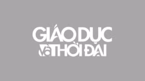 Báo Giáo dục & Thời đại: Thông báo tuyển dụng nhân sự