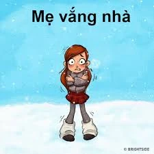 Khi “mẹ vắng nhà”