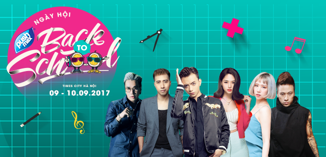  Ngày hội “BACK TO SCHOOL”: Mang niềm vui tựu trường đến giới trẻ