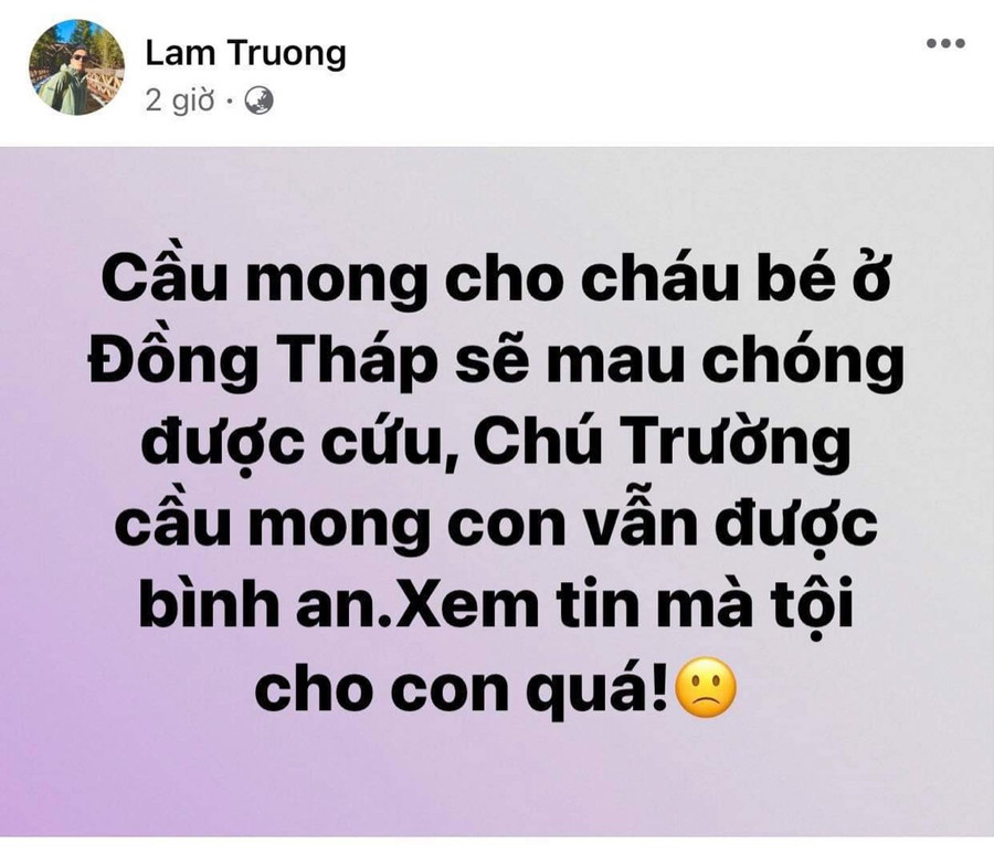 Ca sĩ Lam Trường cầu mong cháu bé bình an.