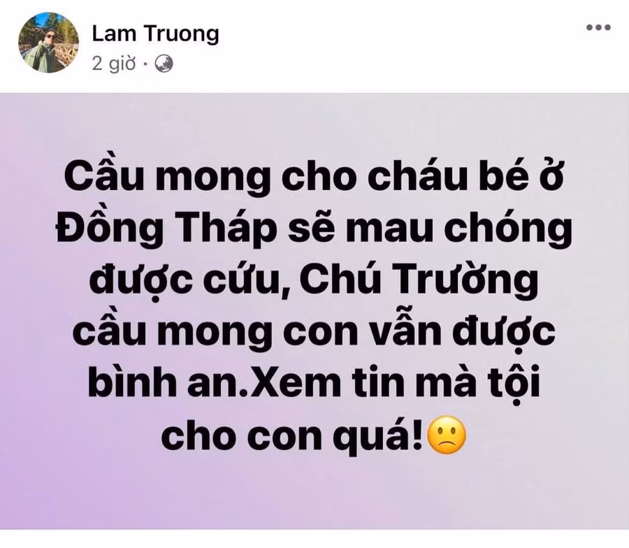 Ca sĩ Lam Trường cầu mong cháu bé bình an.