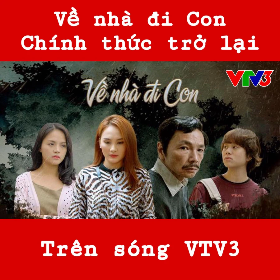 Trang fanpage của VTV3 thông báo bộ phim "Về nhà đi con" sẽ được chiếu lại trên kênh này. Ảnh: Fanpage VTV3.