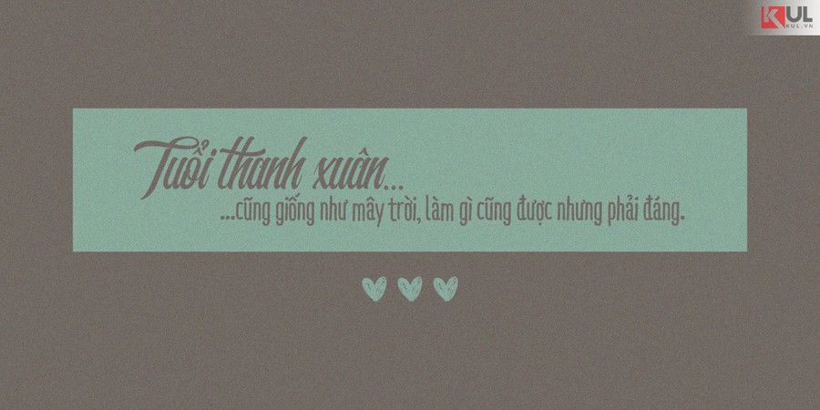 10 câu nói về tuổi thanh xuân khiến người ta thổn thức ảnh 10 10 câu nói về tuổi thanh xuân khiến người ta thổn thức ảnh 10