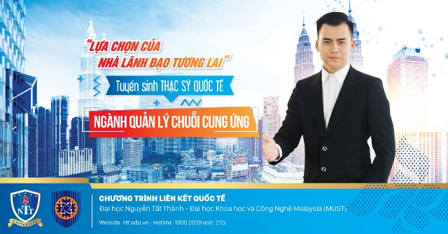 Trường ĐH Nguyễn Tất Thành tuyển sinh và đào tạo trình độ thạc sĩ ngành Quản lý Chuỗi cung ứng từ năm 2019