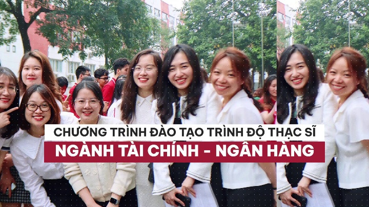 Chương trình đào tạo trình độ Thạc sĩ ngành Tài chính - Ngân hàng có nhiều lợi điểm dành cho người học.