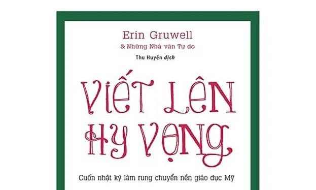 Viết lên hy vọng: Cuốn nhật ký đã làm rung chuyển nền giáo dục Mỹ