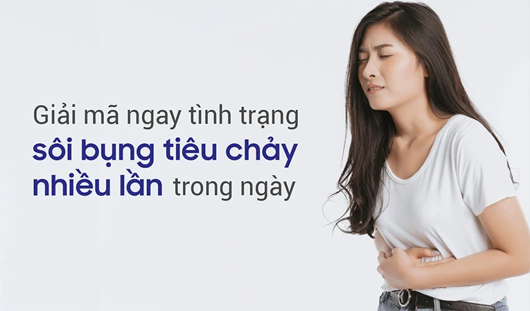 Sôi bụng tiêu chảy nhiều lần trong ngày cần phải tìm cách xử lý ngay