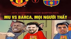 Ảnh chế MU gặp Barca tứ kết C1, fan “run sợ” trước Messi