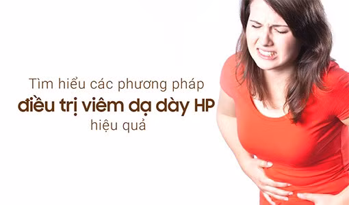 Tìm hiểu các phương pháp điều trị viêm dạ dày HP hiệu quả.