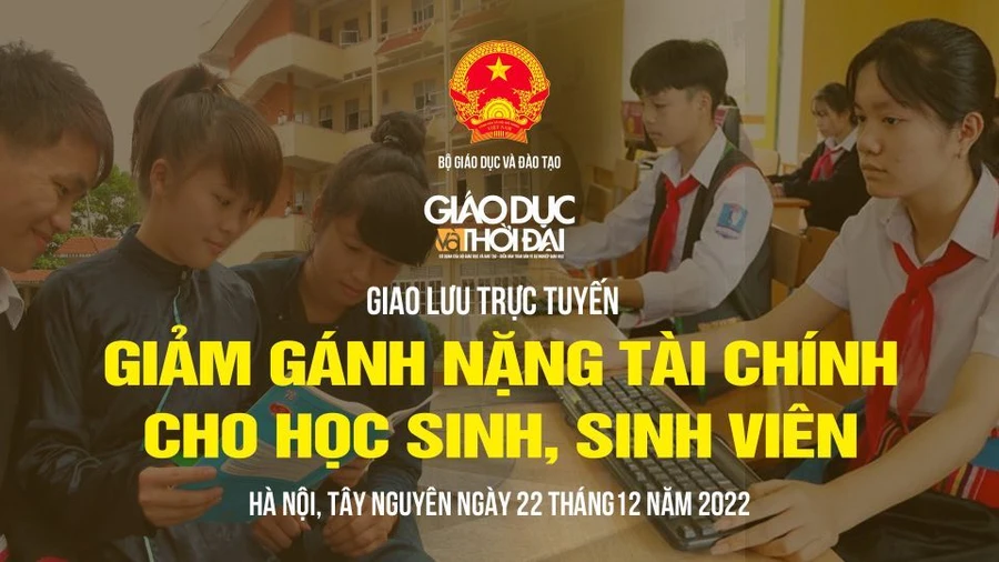 Giao lưu trực tuyến 'Giảm gánh nặng tài chính cho học sinh sinh viên'