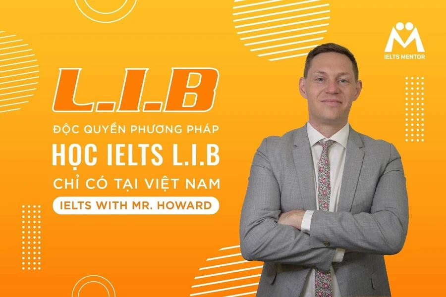 Tìm hiểu phương pháp L.I.B trong dạy và học tại trung tâm IELTS MENTOR