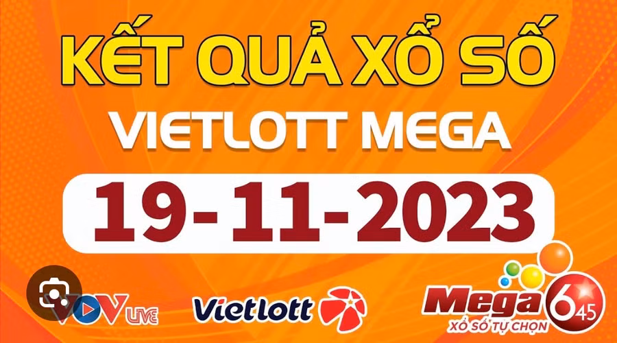 Kết quả xổ số Mega 6/45 hôm nay 19/11/2023 - Xổ số Vietlott Chủ Nhật