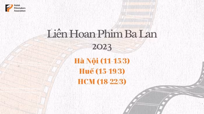 Lịch chiếu Liên hoan phim Ba Lan 2023 tại Việt Nam