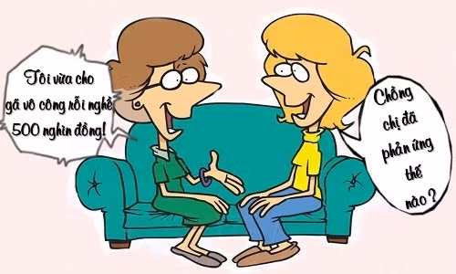 Chồng mừng vì vợ rộng rãi với kẻ vô công rồi nghề