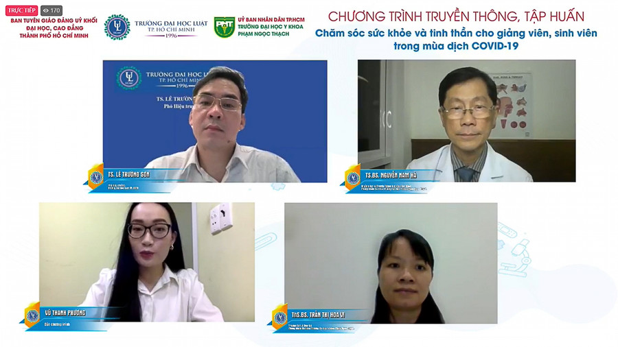 Các khách mời tại chương trình Chăm sóc sức khỏe và tinh thần cho giảng viên, sinh viên trong mùa dịch Covid-19 Các khách mời tại chương trình Chăm sóc sức khỏe và tinh thần cho giảng viên, sinh viên trong mùa dịch Covid-19