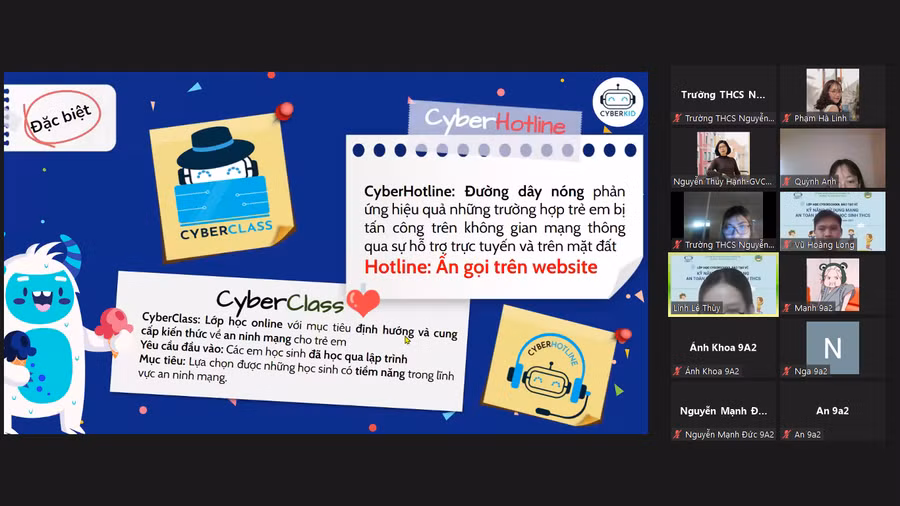 CyberSchool là giải pháp dành cho nhà trường nhằm tổ chức các lớp học chủ đề "An toàn trên Không gian mạng" cho các em học sinh Việt Nam.