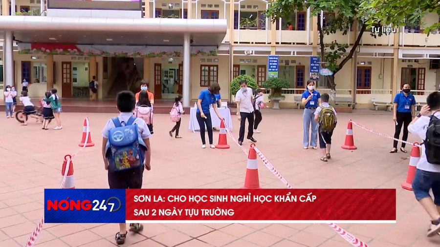 NÓNG 247 | Sơn La cho học sinh tạm nghỉ học sau hai ngày tựu trường