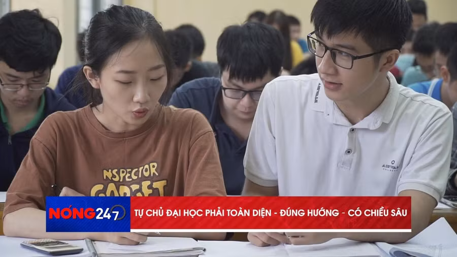 NÓNG 247 | Tự chủ đại học phải toàn diện, đúng hướng, có chiều sâu 