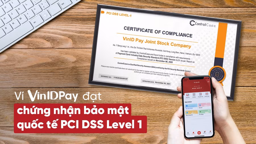 VinID Pay đạt chứng nhận bảo mật quốc tế PCI cấp độ cao nhất
