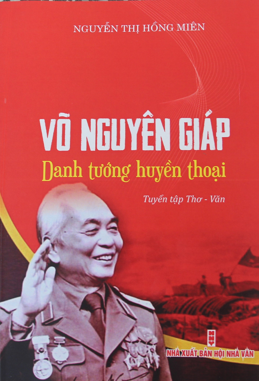 Tác phẩm Võ Nguyên Giáp – Danh tướng huyền thoại” được xuất bản năm 2024. Tác phẩm Võ Nguyên Giáp – Danh tướng huyền thoại” được xuất bản năm 2024.