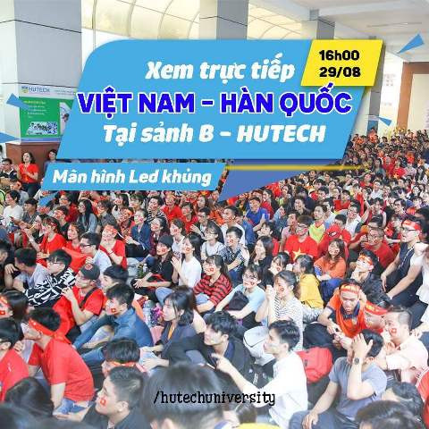 chỉ còn ít phút nữa trận đấu Việt Nam- Hàn Quốc bắt đầu, sân trường HUTECH kín sinh viên chỉ còn ít phút nữa trận đấu Việt Nam- Hàn Quốc bắt đầu, sân trường HUTECH kín sinh viên
