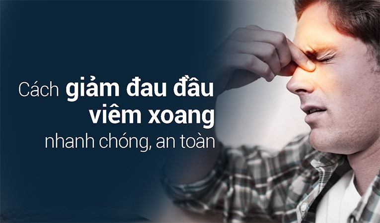 Giảm đau đầu viêm xoang không hề khó.