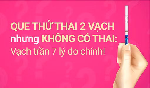 Que thử thai 2 vạch nhưng không có thai khiến không ít người mừng hụt.