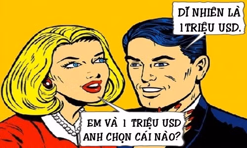 1 triệu đô la và em, anh chọn cái nào?