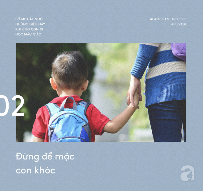 Muốn con đi học mẫu giáo vui vẻ, bố mẹ nhất định không nên làm những việc này - Ảnh 2. Muốn con đi học mẫu giáo vui vẻ, bố mẹ nhất định không nên làm những việc này - Ảnh 2.