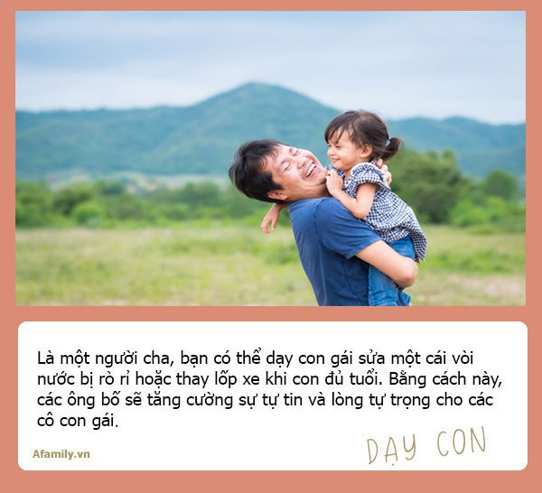 Muốn con gái một đời bình an, tất cả các ông bố hãy dạy con 10 bài học đắt giá hơn vàng này - Ảnh 4. Muốn con gái một đời bình an, tất cả các ông bố hãy dạy con 10 bài học đắt giá hơn vàng này - Ảnh 4.