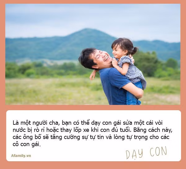 Muốn con gái một đời bình an, tất cả các ông bố hãy dạy con 10 bài học đắt giá hơn vàng này - Ảnh 4.