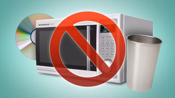 6 thứ “cấm kị” tuyệt đối không được bỏ vào lò vi sóng kẻo họa đến bất ngờ