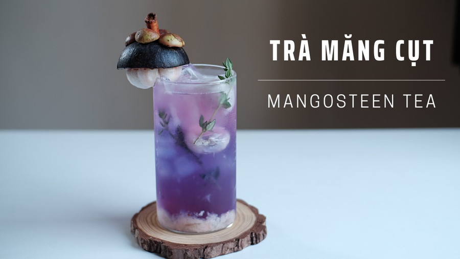 Tận dụng măng cụt vào mùa chế biến đồ uống bổ dưỡng