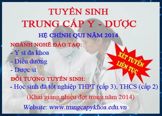 Tuyển sinh Trung cấp Y Dược năm 2014 xét tuyển Dược sĩ, Y sĩ đa khoa, Điều dưỡng hệ chính quy