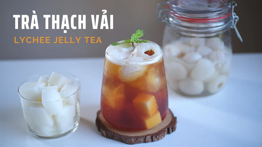 Cách làm trà thạch vải thơm ngon, thanh mát