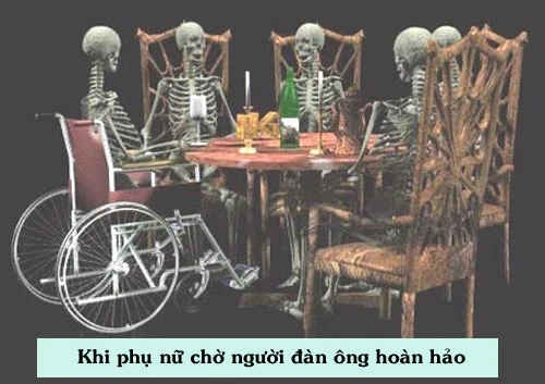 Khi phụ nữ chờ đợi người đàn ông hoàn hảo