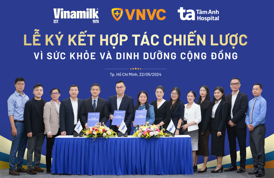 Lễ ký kết hợp tác chiến lược giữa Vinamilk, BVĐK Tâm Anh và VNVC. Lễ ký kết hợp tác chiến lược giữa Vinamilk, BVĐK Tâm Anh và VNVC.