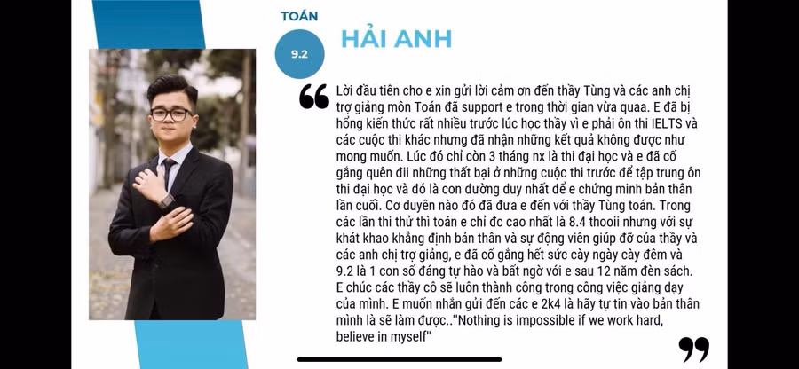 Một trong những học sinh theo học Thầy Tùng đạt điểm 9,2 môn Toán chia sẻ sau kì thi