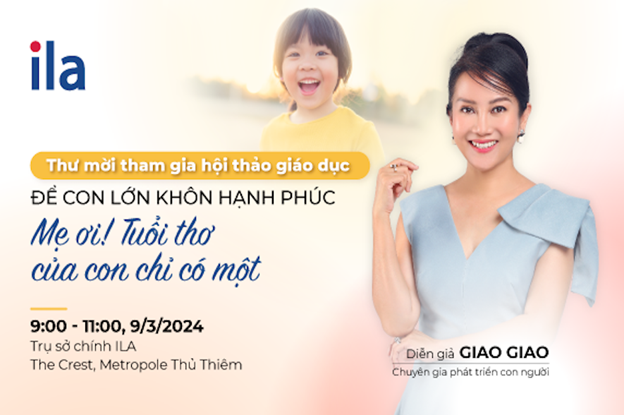 Hội thảo giáo dục: “Để con lớn khôn hạnh phúc – Mẹ ơi! Tuổi thơ con chỉ có một”