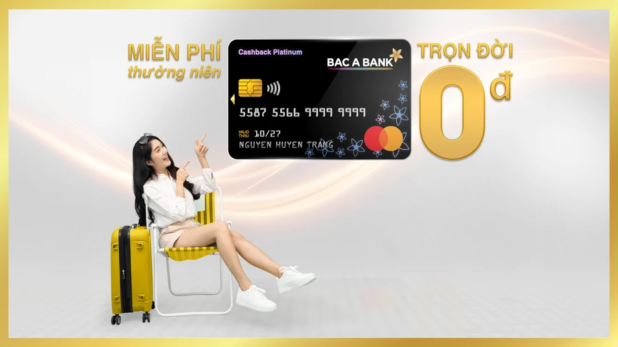 Bac A Bank miễn nhiều loại phí dành cho chủ thẻ tín dụng quốc tế