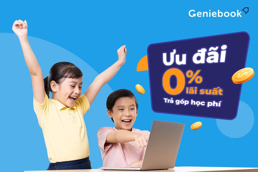 Geniebook triển khai chương trình trả góp học phí lãi suất 0%